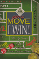 You Move... I Win!