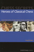 Chess Secrets: Heroes of Classical Chess